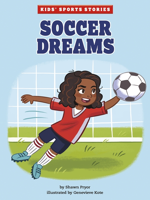 Title details for Soccer Dreams by Genevieve Kote - Available
